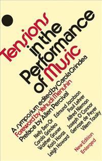 Tensions in the Performance of Music