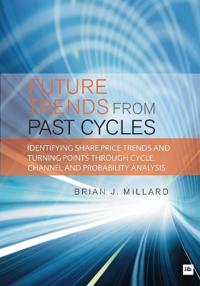 Future Trends from Past Cycles