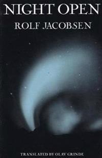 Night Open: Selected Poems of Rolf Jacobsen