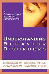 Understanding Behavior Disorders