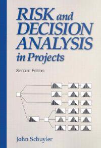 Risk and Decision Analysis in Projects