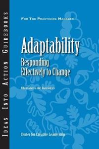 Adaptability: Responding Effectively to Change