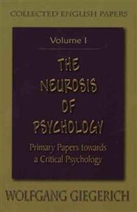 The Neurosis of Psychology