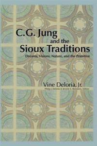 C.G. Jung and the Sioux Traditions