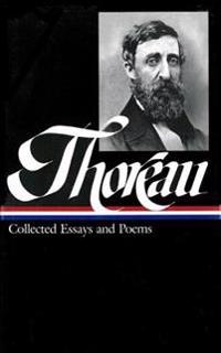 Henry David Thoreau: Collected Essays