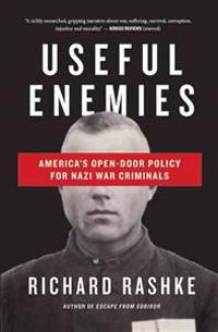 Useful Enemies: John Demanjuk and America's Open-Door Policy for Nazi War Criminals
