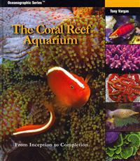 The Coral Reef Aquarium: From Inception to Completion