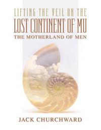 Lifting the Veil on the Lost Continent of Mu