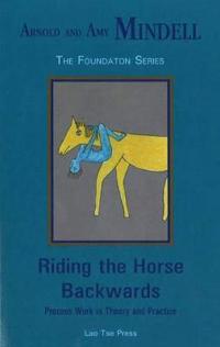 Riding the Horse Backwards