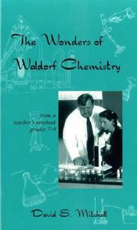 Wonders of Waldorf Chemistry