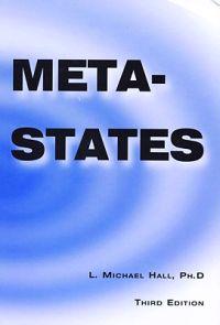 Meta-States: Mastering the Higher Levels of Your Mind