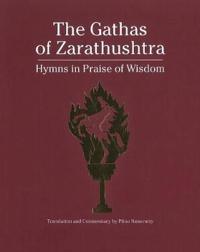 The Gathas of Zarathushtra