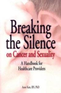 Breaking the Silence on Cancer and Sexuality