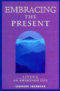 Embracing the Present: Living an Awakened Life