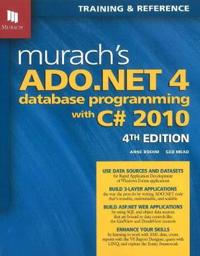 Murach's ADO.NET 4 Database Programming With C# 2010