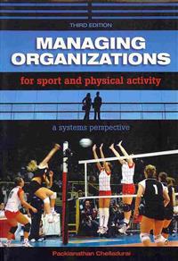 Managing Organizations for Sport and Physical Activity