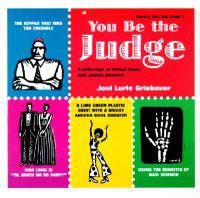 You Be the Judge: A Collection of Ethical Cases and Jewish Answers
