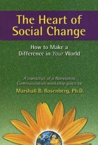The Heart Of Social Change