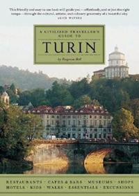 A Civilized Traveller's Guide to Turin
