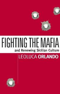 Fighting the Mafia and Renewing Sicilian Culture