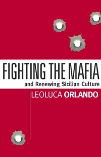 Fighting the Mafia and Renewing Sicilian Culture