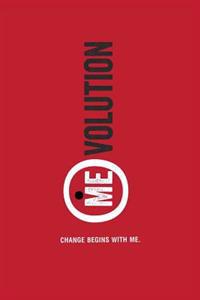 (Me)Volution: Change Begins with Me
