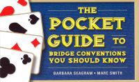 The Pocket Guide to Bridge Conventions