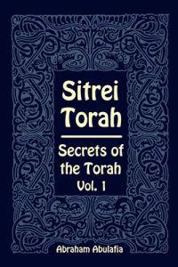 Sitrei Torah, Secrets of the Torah, Vol. 1