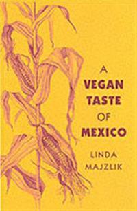 A Vegan Taste of Mexico