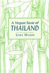 A Vegan Taste Of Thailand