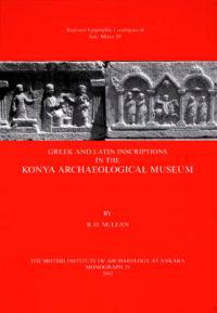 Greek and Latin Inscriptions in the Konya Archaeological Musuem