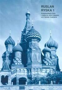 Ruslan Ryska 1: Kommunikativ Kurs I Ryska