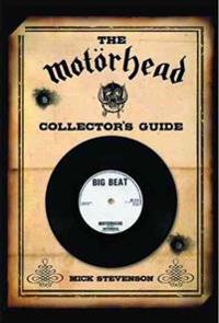 The Motorhead Collector's Guide