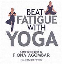 Beat Fatigue with Yoga