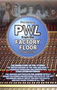 PWL From the Factory Floor