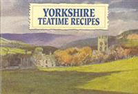 Favourite Yorkshire Teatime Recipes