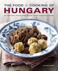 The Food & Cooking of Hungary