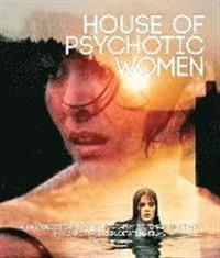 House of Psychotic Women