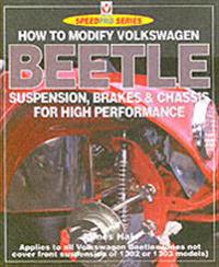 How to Modify Volkswagen Beetle Chassis, Suspension & Brakes for High Performance