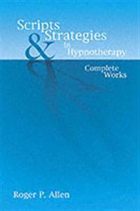 Scripts and Strategies in Hypnotherapy