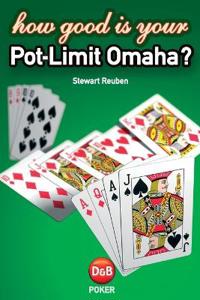 How Good Is Your Pot-Limit Omaha