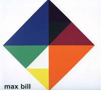 Max Bill - Five Decades