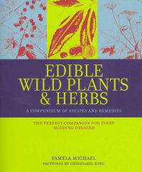 Edible Wild Plants and Herbs