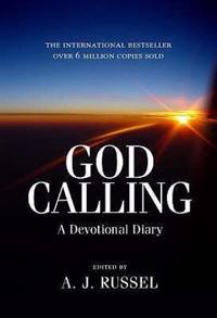 God Calling. Edited by A.J. Russell