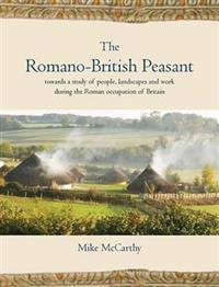 The Romano-British Peasant