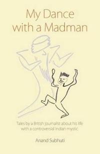 My Dance with a Madman