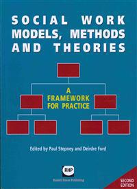 Social Work Models, Methods and Theories