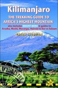 Kilimanjaro the Trekking Guide to Africa's Highest Mountain