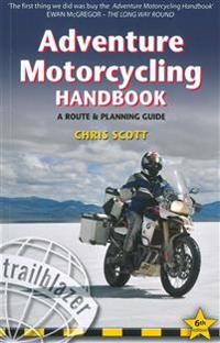 Adventure Motorcycling Handbook