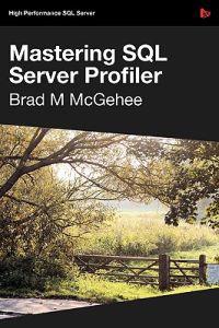 Mastering SQL Server Profiler - SQL Bits Edition